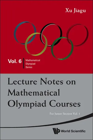 Lecture Notes On Mathematical Olympiad Courses: For Junior Section (In 2 Volumes) - Volume 1