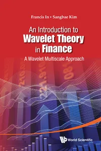 Introduction To Wavelet Theory In Finance, An: A Wavelet Multiscale Approach_cover