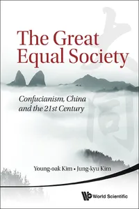 Great Equal Society, The: Confucianism, China And The 21st Century_cover