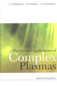 Physics And Applications Of Complex Plasmas_cover