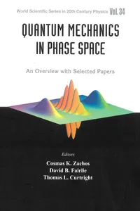 Quantum Mechanics In Phase Space: An Overview With Selected Papers_cover