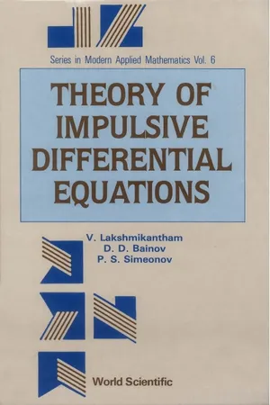 Theory Of Impulsive Differential Equations