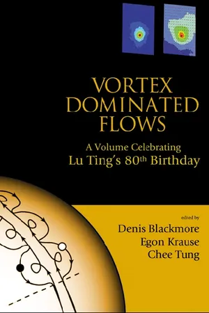 Vortex Dominated Flows: A Volume Celebrating Lu Ting's 80th Birthday