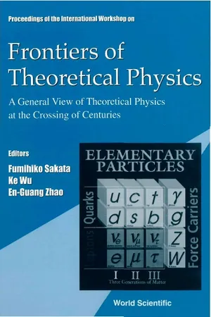 Frontiers Of Theoretical Physics: A General View Of Theoretical Physics At The Crossing Of Centuries, Intl Workshop