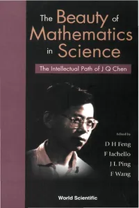 Beauty Of Mathematics In Science, The: The Intellectual Path Of J Q Chen_cover