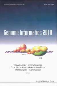 Genome Informatics 2010: Genome Informatics Series Vol. 24 - Proceedings Of The 10th Annual International Workshop On Bioinformatics And Systems Biology_cover