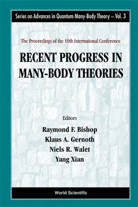 Recent Progress In Many-body Theories - Proceedings Of The 10th International Conference_cover