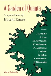 Garden Of Quanta, A: Essays In Honor Of Hiroshi Ezawa_cover