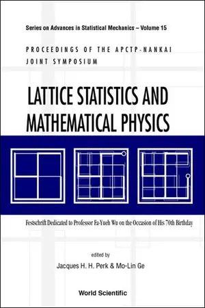 Lattice Statistics And Mathematical Physics: Festschrift Dedicated To Professor Fa-yueh Wu On The Occasion Of His 70th Birthday, Proceedings Of Apctp-nankai Joint Symposium