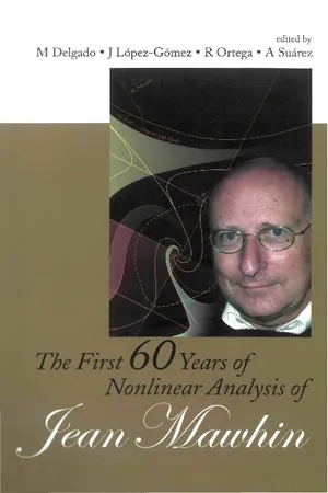 First 60 Years Of Nonlinear Analysis Of Jean Mawhin, The