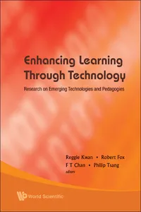 Enhancing Learning Through Technology: Research On Emerging Technologies And Pedagogies_cover