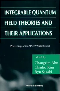 Integrable Quantum Field Theories And Their Applications - Procs Of The Apctp Winter School_cover
