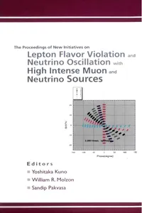 New Initiatives On Lepton Flavor Violation And Neutrino Oscillation With High Intense Muon And Neutrino Sources_cover