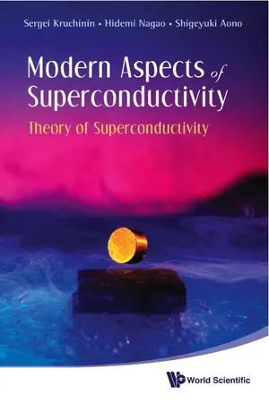 Modern Aspects Of Superconductivity: Theory Of Superconductivity