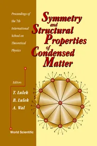 Symmetry And Structural Properties Of Condensed Matter, Proceedings Of The 7th International School On Theoretical Physics_cover