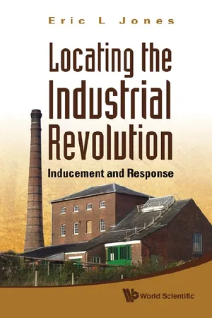 Locating The Industrial Revolution: Inducement And Response