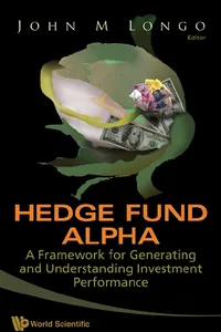 Hedge Fund Alpha: A Framework For Generating And Understanding Investment Performance_cover