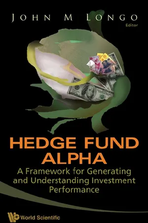 Hedge Fund Alpha: A Framework For Generating And Understanding Investment Performance