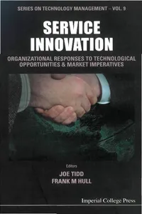 Service Innovation: Organizational Responses To Technological Opportunities And Market Imperatives_cover