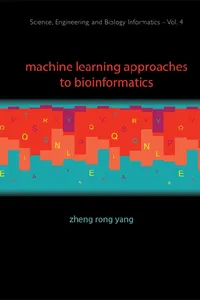 Machine Learning Approaches To Bioinformatics_cover