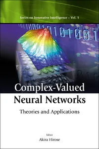 Complex-valued Neural Networks: Theories And Applications_cover