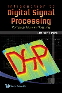 Introduction To Digital Signal Processing: Computer Musically Speaking_cover