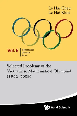 Selected Problems Of The Vietnamese Mathematical Olympiad (1962-2009)