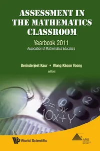 Assessment In The Mathematics Classroom: Yearbook 2011, Association Of Mathematics Educators_cover