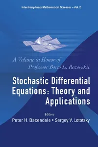 Stochastic Differential Equations: Theory And Applications - A Volume In Honor Of Professor Boris L Rozovskii_cover