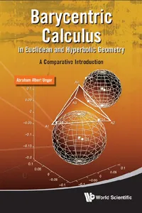 Barycentric Calculus In Euclidean And Hyperbolic Geometry: A Comparative Introduction_cover