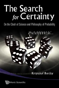 Search For Certainty, The: On The Clash Of Science And Philosophy Of Probability_cover