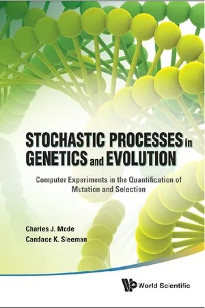 Stochastic Processes In Genetics And Evolution: Computer Experiments In The Quantification Of Mutation And Selection