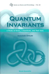 Quantum Invariants: A Study Of Knots, 3-manifolds, And Their Sets_cover