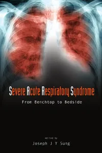 Severe Acute Respiratory Syndrome: From Benchtop To Bedside_cover