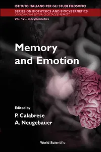 Memory And Emotion, Proceedings Of The International School Of Biocybernetics_cover