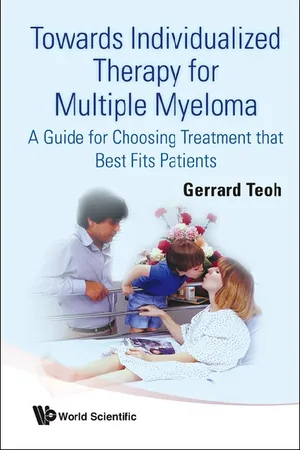 Towards Individualized Therapy For Multiple Myeloma: A Guide For Choosing Treatment That Best Fits Patients