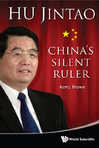 Hu Jintao: China's Silent Ruler_cover