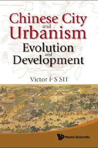 Chinese City And Urbanism: Evolution And Development_cover