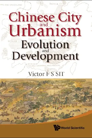 Chinese City And Urbanism: Evolution And Development