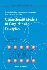 Connectionist Models Of Cognition And Perception - Proceedings Of The Seventh Neural Computation And Psychology Workshop_cover