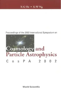Cosmology And Particle Astrophysics, Proceedings Of The 2002 International Symposium On Cospa 2002_cover
