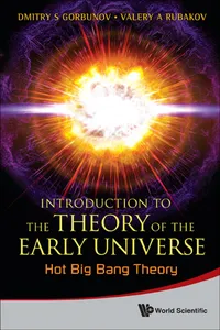 Introduction To The Theory Of The Early Universe: Hot Big Bang Theory_cover