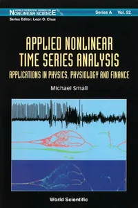 Applied Nonlinear Time Series Analysis: Applications In Physics, Physiology And Finance_cover