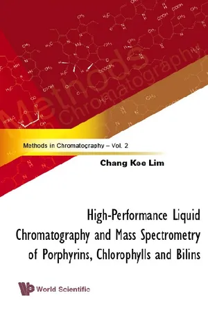 High-performance Liquid Chromatography And Mass Spectrometry Of Porphyrins, Chlorophylls And Bilins