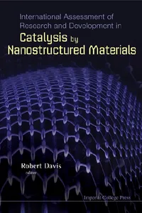 International Assessment Of Research And Development In Catalysis By Nanostructured Materials_cover