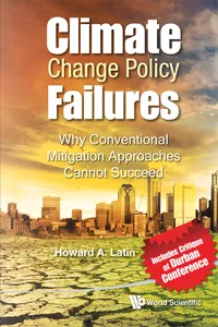 Climate Change Policy Failures: Why Conventional Mitigation Approaches Cannot Succeed_cover