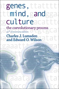 Genes, Mind, And Culture - The Coevolutionary Process: 25th Anniversary Edition_cover