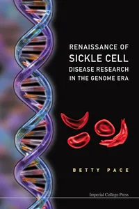 Renaissance Of Sickle Cell Disease Research In The Genome Era_cover