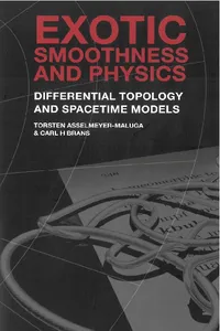 Exotic Smoothness And Physics: Differential Topology And Spacetime Models_cover