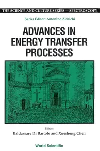 Advances In Energy Transfer Processes - Proceedings Of The 16th Course Of The International School Of Atomic And Molecular Spectroscopy_cover